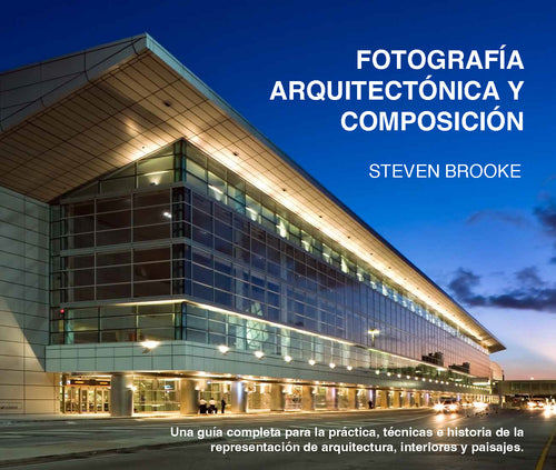 FOTOGRAFÍA ARQUITECTÓNICA Y COMPOSICIÓN